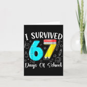 I Survived 67 Days Of School Funny 67 Meme Teacher カード (正面)