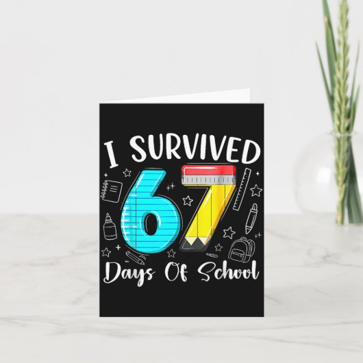 I Survived 67 Days Of School Funny 67 Meme Teacher カード (正面)