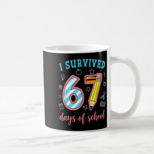 I Survived 67 Days Of School Funny 67 Meme Teacher コーヒーマグカップ (右)
