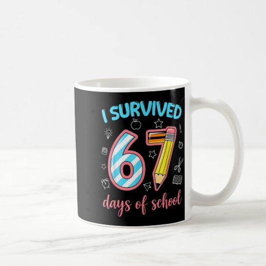 I Survived 67 Days Of School Funny 67 Meme Teacher コーヒーマグカップ (右)