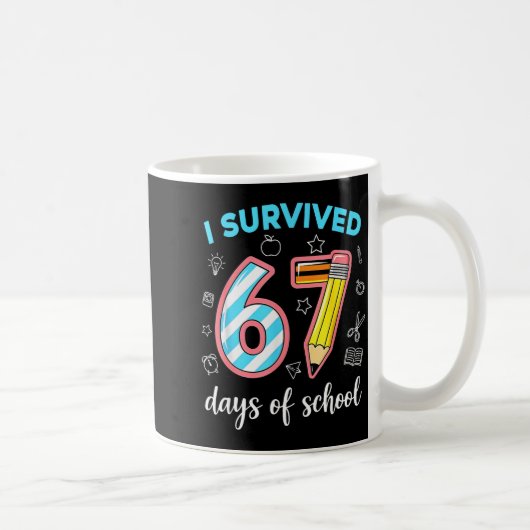I Survived 67 Days Of School Funny 67 Meme Teacher コーヒーマグカップ (右)