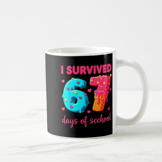 I Survived 67 Days Of School Funny 67 Meme Teacher コーヒーマグカップ (右)