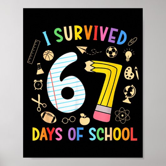 I Survived 67 Days Of School Funny 67 Meme Teacher ポスター (正面)