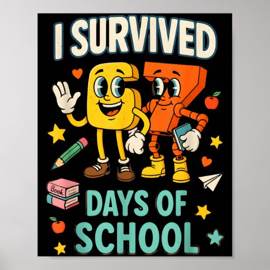 I Survived 67 Days Of School Funny 67 Meme Teacher ポスター (正面)