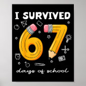 I Survived 67 Days Of School Funny 67 Meme Teacher ポスター (正面)