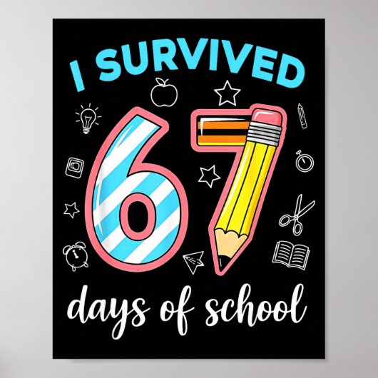 I Survived 67 Days Of School Funny 67 Meme Teacher ポスター (正面)
