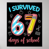 I Survived 67 Days Of School Funny 67 Meme Teacher ポスター (正面)