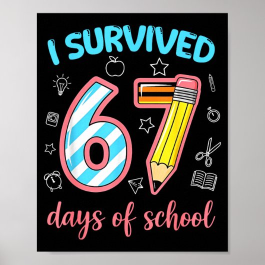 I Survived 67 Days Of School Funny 67 Meme Teacher ポスター (正面)