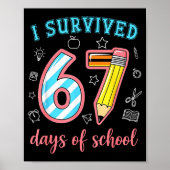 I Survived 67 Days Of School Funny 67 Meme Teacher ポスター (正面)