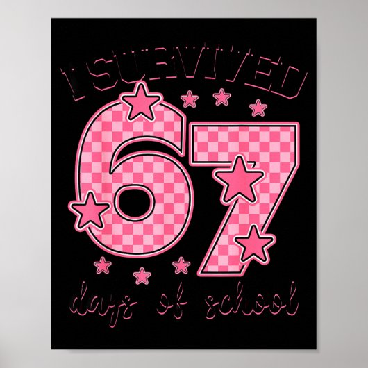 I Survived 67 Days Of School Funny 67 Meme Teacher ポスター (正面)