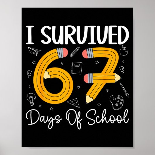I Survived 67 Days Of School Funny 67 Meme Teacher ポスター (正面)