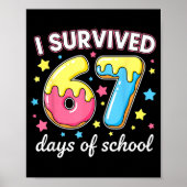 I Survived 67 Days Of School Funny 67 Meme Teacher ポスター (正面)