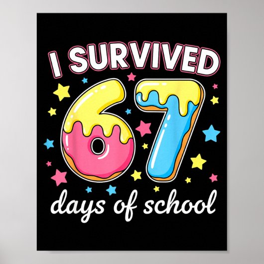 I Survived 67 Days Of School Funny 67 Meme Teacher ポスター (正面)