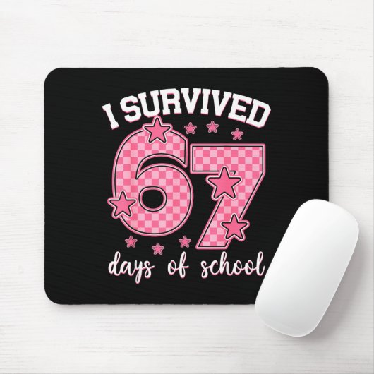 I Survived 67 Days Of School Funny 67 Meme Teacher マウスパッド (マウス)