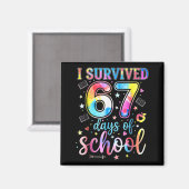 I Survived 67 Days Of School Funny 67 Meme Teacher マグネット (正面/裏面)