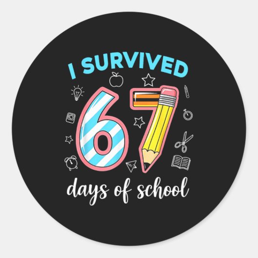 I Survived 67 Days Of School Funny 67 Meme Teacher ラウンドシール (正面)