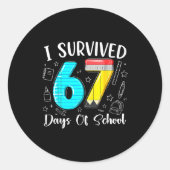 I Survived 67 Days Of School Funny 67 Meme Teacher ラウンドシール (正面)