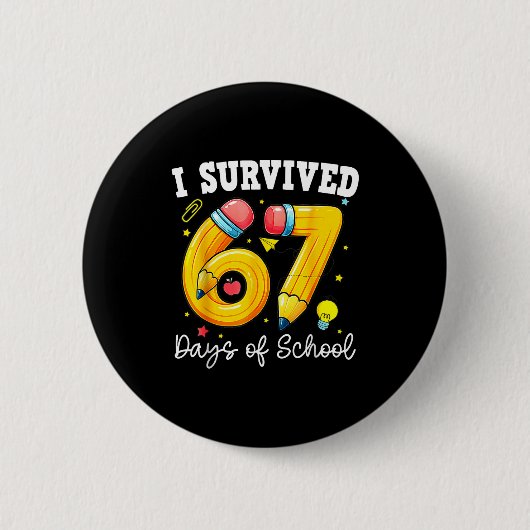 I Survived 67 Days Of School Funny 67 Meme Teacher 缶バッジ (正面)