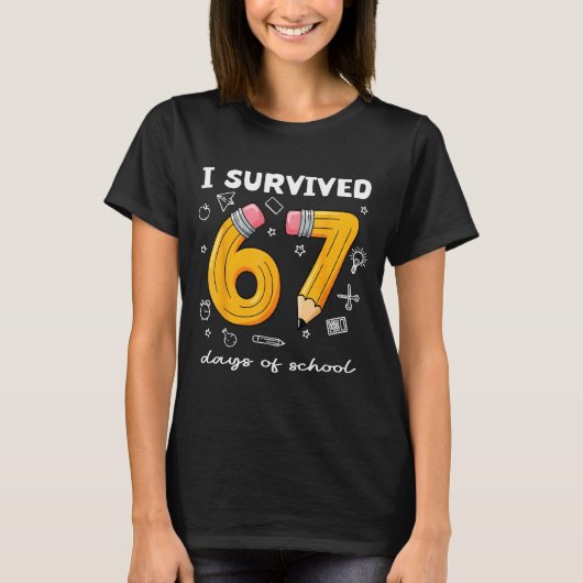 I Survived 67 Days Of School Funny 67 Meme Teacher Tシャツ (正面)