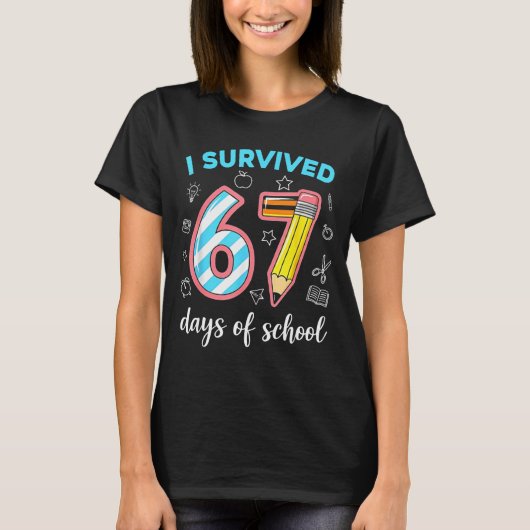 I Survived 67 Days Of School Funny 67 Meme Teacher Tシャツ (正面)