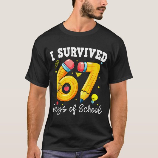 I Survived 67 Days Of School Funny 67 Meme Teacher Tシャツ (正面)