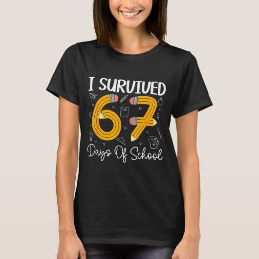 I Survived 67 Days Of School Funny 67 Meme Teacher Tシャツ (正面)