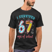 I Survived 67 Days Of School Funny 67 Meme Teacher Tシャツ (正面)