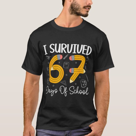 I Survived 67 Days Of School Funny 67 Meme Teacher Tシャツ (正面)