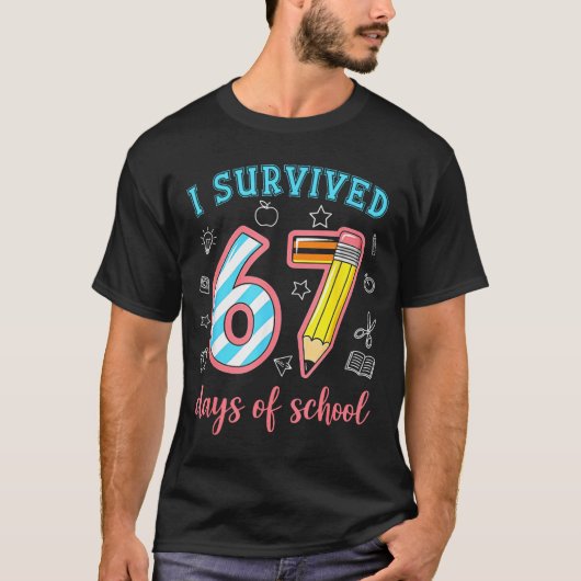 I Survived 67 Days Of School Funny 67 Meme Teacher Tシャツ (正面)