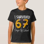 I Survived 67 Days Of School Funny 67 Meme Teacher Tシャツ (正面)