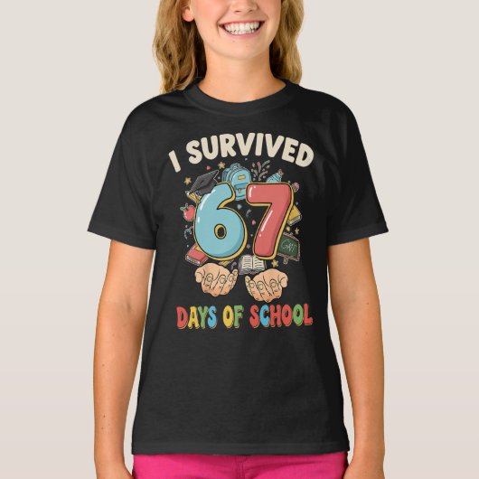 I Survived 67 Days of School – Funny 67 School Mem Tシャツ (正面)