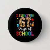 I Survived 67 Days Of School Funny 67 Teacher Stud 缶バッジ (正面)