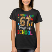 I Survived 67 Days Of School Funny 67 Teacher Stud Tシャツ (正面)