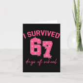 I Survived 67 Days Of School Funny 67 Teachers Stu カード (正面)