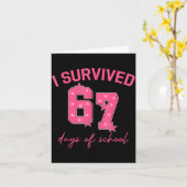 I Survived 67 Days Of School Funny 67 Teachers Stu カード (黄色い花)