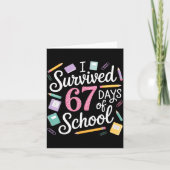 I Survived 67 Days Of School Funny 67 Teachers Stu カード (正面)