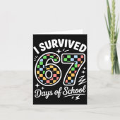 I Survived 67 Days Of School Funny 67 Teachers Stu カード (正面)