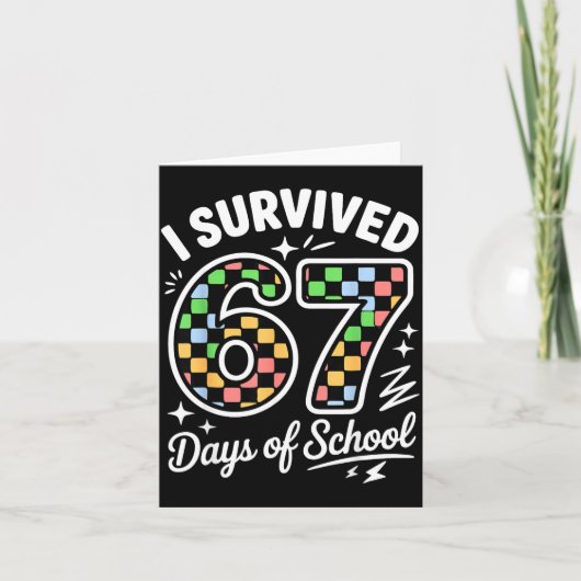 I Survived 67 Days Of School Funny 67 Teachers Stu カード (正面)