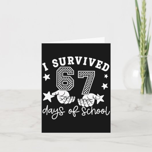 I Survived 67 Days Of School Funny 67 Teachers Stu カード (正面)
