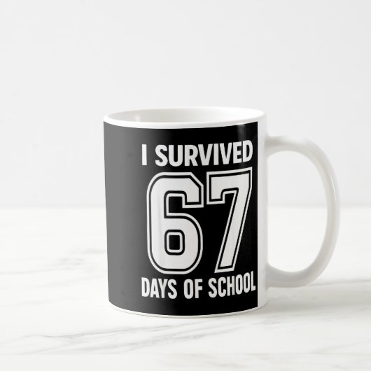 I Survived 67 Days Of School Funny 67 Teachers Stu コーヒーマグカップ (右)
