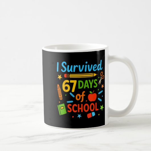 I Survived 67 Days Of School Funny 67 Teachers Stu コーヒーマグカップ (右)
