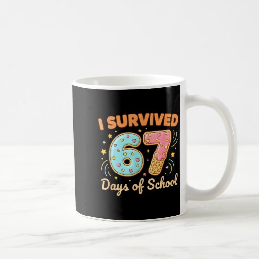 I Survived 67 Days Of School Funny 67 Teachers Stu コーヒーマグカップ (右)