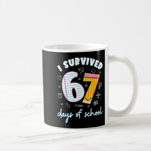 I Survived 67 Days Of School Funny 67 Teachers Stu コーヒーマグカップ (右)