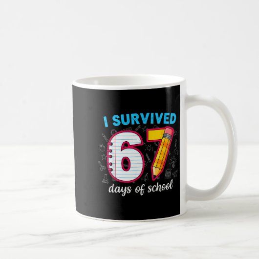 I Survived 67 Days Of School Funny 67 Teachers Stu コーヒーマグカップ (右)