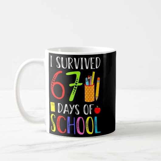 I Survived 67 Days Of School Funny 67 Teachers Stu コーヒーマグカップ (左)