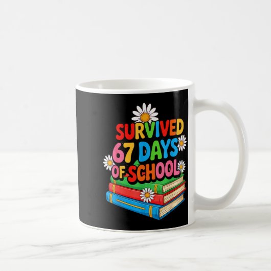 I Survived 67 Days Of School Funny 67 Teachers Stu コーヒーマグカップ (右)