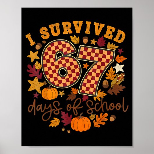 I Survived 67 Days Of School Funny 67 Teachers Stu ポスター (正面)