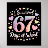 I Survived 67 Days Of School Funny 67 Teachers Stu ポスター (正面)