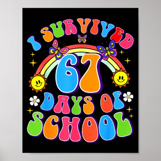 I Survived 67 Days Of School Funny 67 Teachers Stu ポスター (正面)