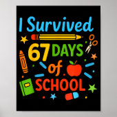 I Survived 67 Days Of School Funny 67 Teachers Stu ポスター (正面)